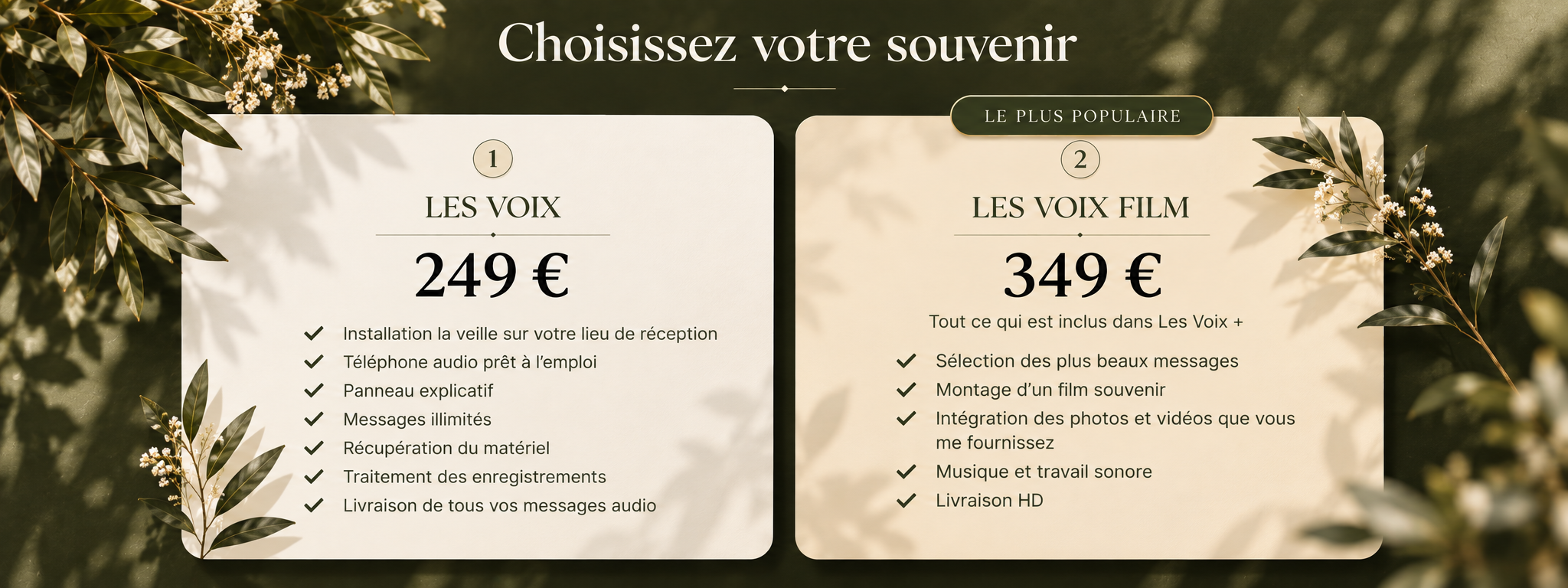 Tarifs Les Voix : 249 € pour le livre d’or audio et 349 € pour Les Voix Film